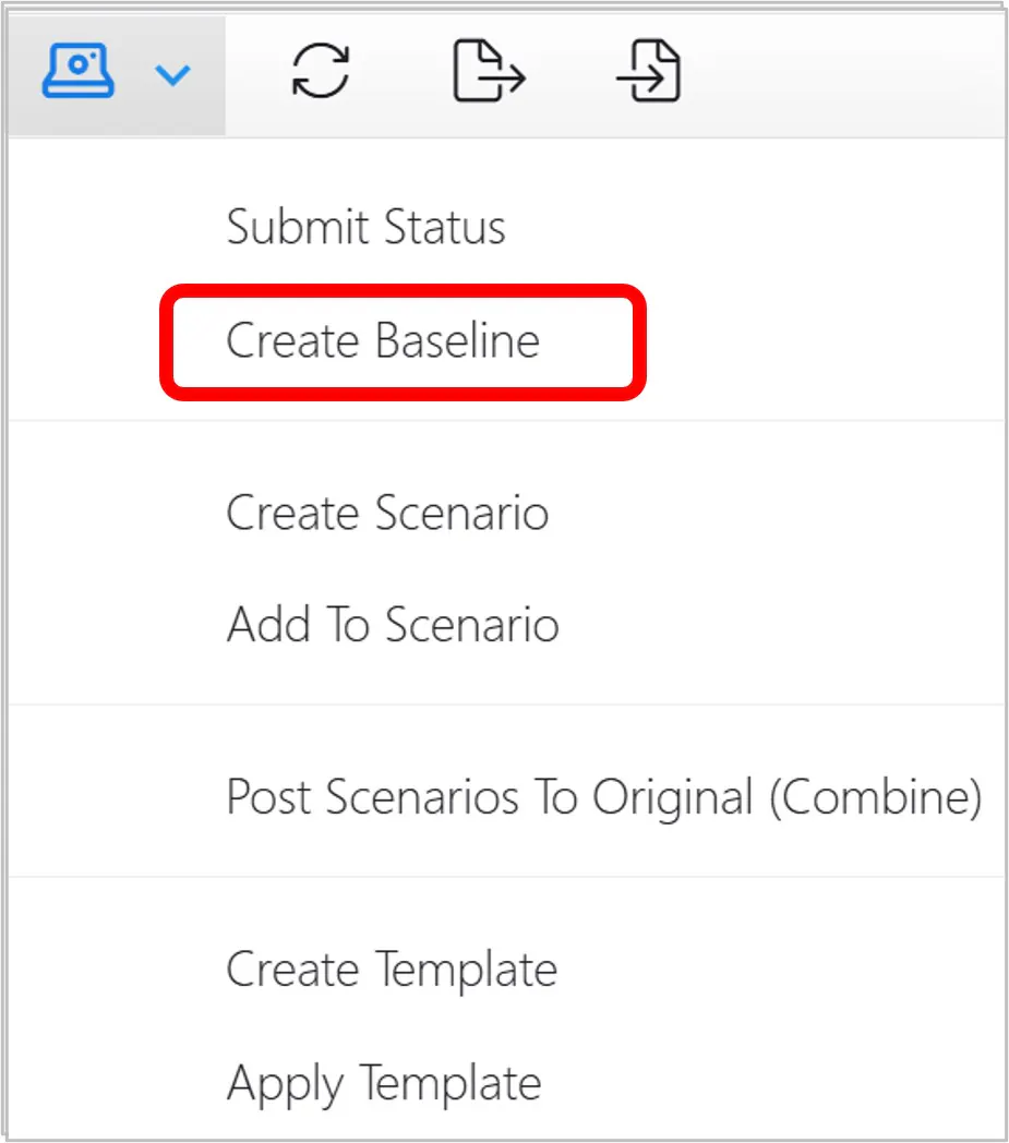 Project baseline, status, scenario and template menu